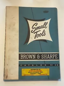 Vintage 1951 Brown & Sharpe Small Tool Catalog Number 35 Sullivan Tool Hartford - Picture 1 of 8