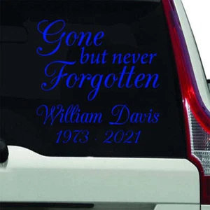 Gone But Never Forgotten Custom Vinyl Decals for Cars VWAQ - CVD5 - Picture 1 of 22