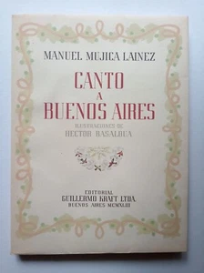 Mujica Láinez, Manuel - Canto a Buenos Aires - Héctor Basaldúa - (1943) - SIGNED - Picture 1 of 14