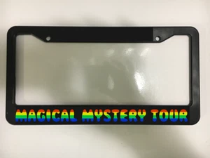Magical Mystery Tour The Beatles Fans Rock Music License Plate Frame NEW - Picture 1 of 2