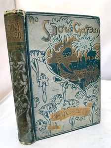 The Snow Garden and other Fairy Tales by Wordsworth 1895 - Beautiful Gilt HB - Imagen 1 de 9