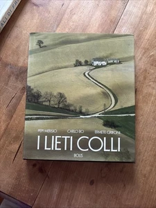 Ermete Grifoni - Carlo Bo - Pepi Merisio I LIETI COLLI Ed. Bolis 1981 Le Marche - Foto 1 di 12