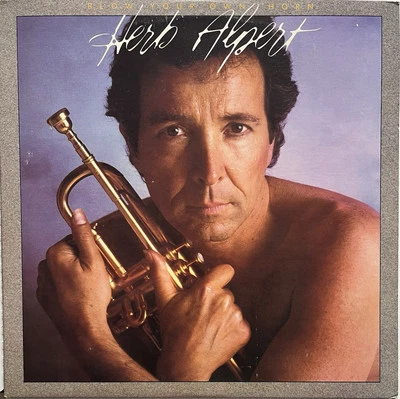 Herb Alpert - Blow Your Own Horn (LP, 1983) Vinyl Record 12"  Jazz - Image 1 of 4