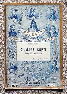 33682 SELECTA - Biografie Aneddotiche per la gioventù nr 9 - Giuseppe Giusti - Picture 1 of 1