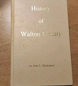History of Walton County by John McKinnon ~ 1968  - Bild 1 von 10