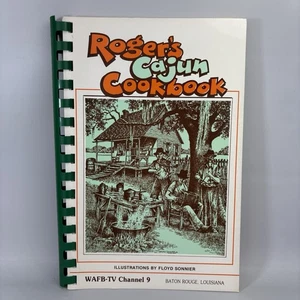 Roger's Cajun Cookbook Vernon Roger 3rd Printing 1987 Baton Rouge Louisiana - Foto 1 di 12