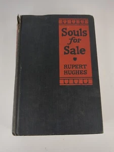 Souls For Sale 1922 Rupert Hughes Hardback Antique Book - Picture 1 of 12