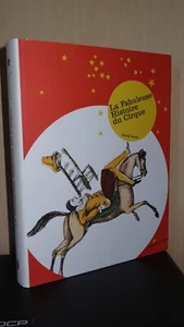 LA FABULEUSE HISTOIRE DU CIRQUE - Pascal Jacob - 2002 - Imagen 1 de 13