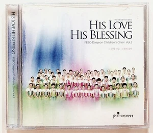 His Love His Blessing FEBC Daejeon Children's Choir Vol. 5 Korea Christian CD - Picture 1 of 5