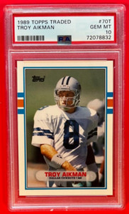 1989 Topps Traded TROY AIKMAN #70T Rookie RC Football Card Graded PSA 10 GEM MT