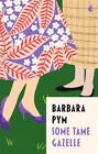 Some Tame Gazelle (Virago Modern Classics) By Barbara Pym