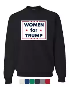 Women for Trump Sweatshirt Republican Girl GOP Conservative Lady Sweater - Picture 1 of 8