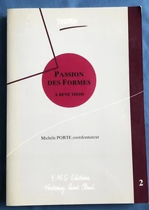PASSION DES FORMES - à René Thom - Mélanges - M.Porte coordonnateur - 821 pp - Foto 1 di 2