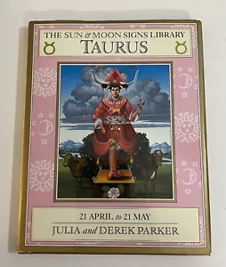 Taurus Sun And Moon Signs Hardcover Derek And Julia Parker 1992 Astrology Book - Foto 1 di 20