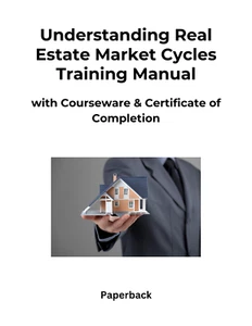 Understanding Real Estate Market Cycles Training Manual Paperback - Picture 1 of 1