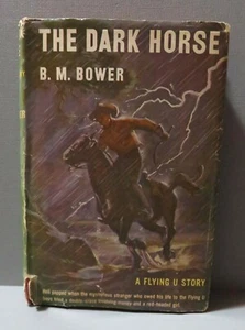 The Dark Horse by B M Bower, 1943 HC - Picture 1 of 6