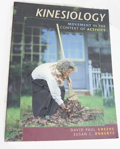 KINESIOLOGY Movement in the Context of Activity ISBN 1-55664-416-7 Mosby - Picture 1 of 5