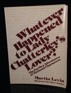 Whatever Happened to Lady Chatterley's Lover? by Martin Levin (1985, Paperback) - Picture 1 of 2