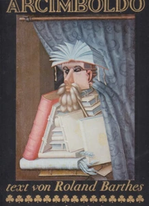 Arcimboldo Mit einem Text von Roland Barthes Einleitung Achielle Bonito Oliva - Imagen 1 de 1