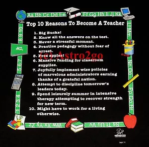 TOP 10 REASONS TO BECOME A TEACHER--School Education T shirt S-2XL - Picture 1 of 2
