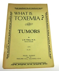 What is ToxemiaTumors by Tilden 1975 Health Research Used Booklet Book - Foto 1 di 3