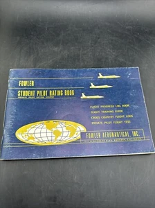 ✈️RARE FOWLER STUDENT PILOT RATING BOOK NT FOWLER AERONAUTICAL INC. 1964 - Picture 1 of 6