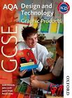 AQA GCSE Design and Technology: Graphic Products, Richards, Keith & Cavill  BEd 