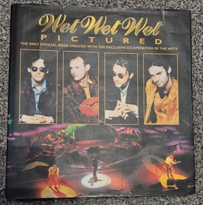 Wet Wet Wet - Pictured The Official Book - 1995 1st Ed. Hardcover - Simon Fowler - Picture 1 of 4