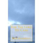 For The Lord We Care by Petar Kostadinov (Paperback, 20 - Paperback NEW Petar Ko