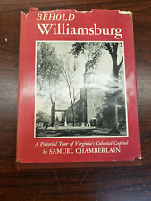 Behold WILLIAMSBURG, VA, by Chamberlain, 1947, 176 pages USED HARDBACK BOOK