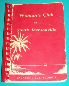 c. 1955 Woman's Club of South Jacksonville FL Cook Book Florida - Picture 1 of 10