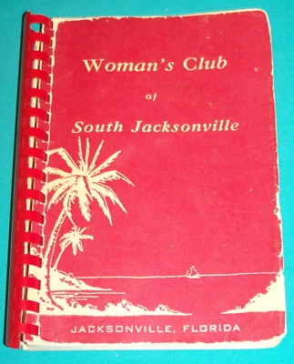 c. 1955 Woman's Club of South Jacksonville FL Cook Book Florida - Image 1 of 4