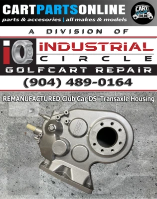 Remanufactured Club Car DS Gas Transaxle Housing FE Engines '91 & up - Imagen 1 de 4