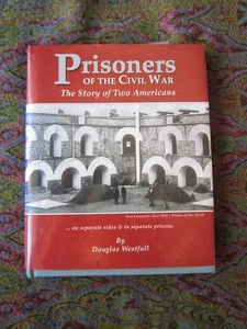 PRISONERS OF THE CIVIL WAR Douglas Westfall SIGNED 2001 HC DJ 1st Edition - Picture 1 of 4