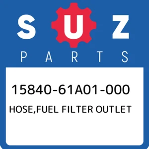15840-61A01-000 Suzuki Hose,fuel filter outlet 1584061A01000, New Genuine OEM Pa - Picture 1 of 1