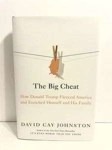 The Big Cheat How Donald Trump Fleeced America and Enriched Himself - Brand New - Bild 1 von 4