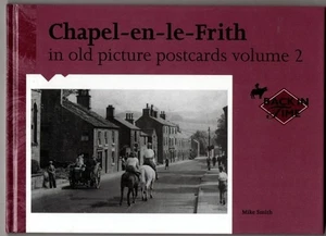 Chapel-en-le-Frith in Old Picture Postcards: v. 2 : Mike Smith - Picture 1 of 2