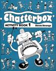 Chatterbox: Level 1: Activity Book: Activity Book Level 1 By Der