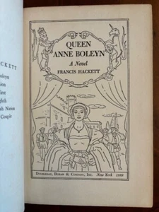 SIGNED 1939 Queen Anne Boleyn by Francis Hackett, English Monarchy History, 1st - Bild 1 von 3