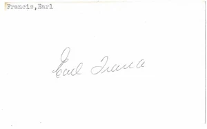 SIGNED 3x5 INDEX CARD OF EARL FRANCIS (DECEASED 2002)! GREAT AUTOGRAPH! - Picture 1 of 1