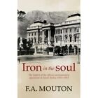Iron In The Soul The Leaders Of The Official Parliamen   Paperback New Mouton
