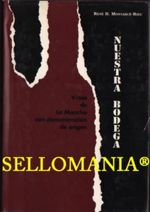 NUESTRA BODEGA DENOMINACION DE ORIGEN VINOS DE LA MANCHA RENE MONTARCE - RIEU - Picture 1 of 3