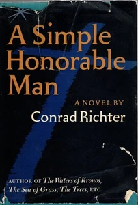 A Simple Honorable Man by Conrad Richter 1962, Hardcover - Bild 1 von 2