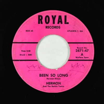 Deep Soul/R&B 45 - Hermon Hitson & Rockin Tonics - Been So Long - Royal - Image 1 of 2