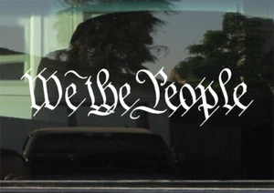 We The People Custom Vinyl Sticker - USA Constitution 2A Gun Rights Patriotic - Picture 1 of 3