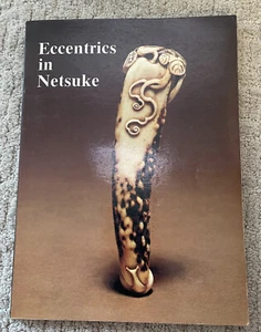 Eccentrics in Netsuke Soft Cover Book Sydney L Moss SIGNED Paul Moss Catalog - Picture 1 of 10