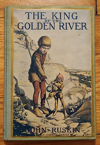 The King Of The Golden River HC Book John Ruskin 1918 7th Impression Illustrated - Picture 1 of 4