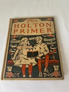 HOLTON PRIMER 1901 Adelaide Holton Lights to Literature Series - Picture 1 of 9