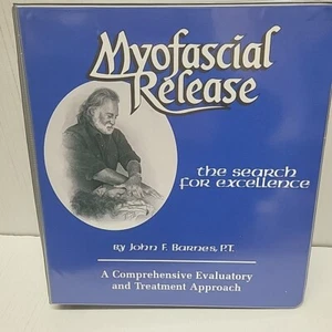 Myofascial Release: The Search for Excellence John F Barnes Textbook Massage PT - Picture 1 of 11