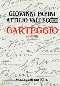 Papini,Giovanni. Vallecchi,Attilio. - Carteggio 1914-1941. - Foto 1 di 1